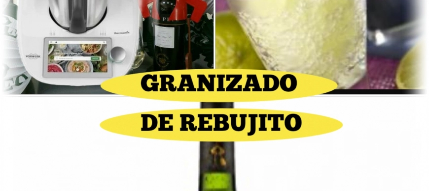GRANIZADO DE REBUJITO